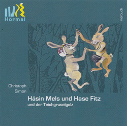 Cover - Hörbuch - CD - Kinderbuch - Häsin Melz und Hase Fitz